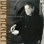 End of the Innocence by Don Henley