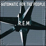 Automatic For the People by R.E.M.