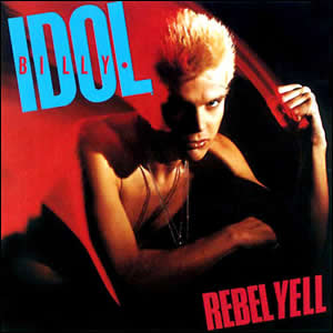 1983_BillyIdol-RebelYell.jpg