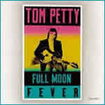 Full Moon Fever by Tom Petty