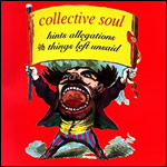 Hints, Allegations, & Things Left Unsaid Collective Soul