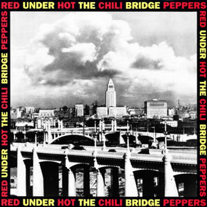 RHCP Under the Bridge single