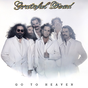 Go To Heaven by Grateful Dead
