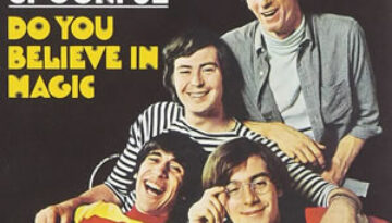 Do You Believe In Magic by The Lovin Spoonful