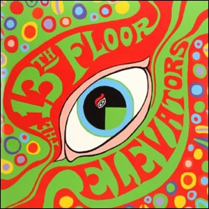 Psychedelic Sounds of the 13th Floor Elevators