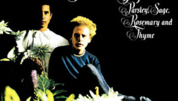 Parsley Sage Rosemary Thyme by Simon and Garfunkel