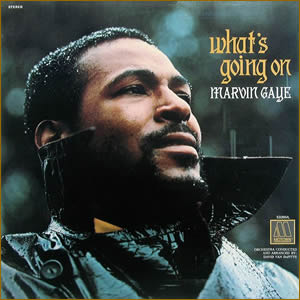 What's Going On by Marvin Gaye